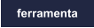 ferramenta